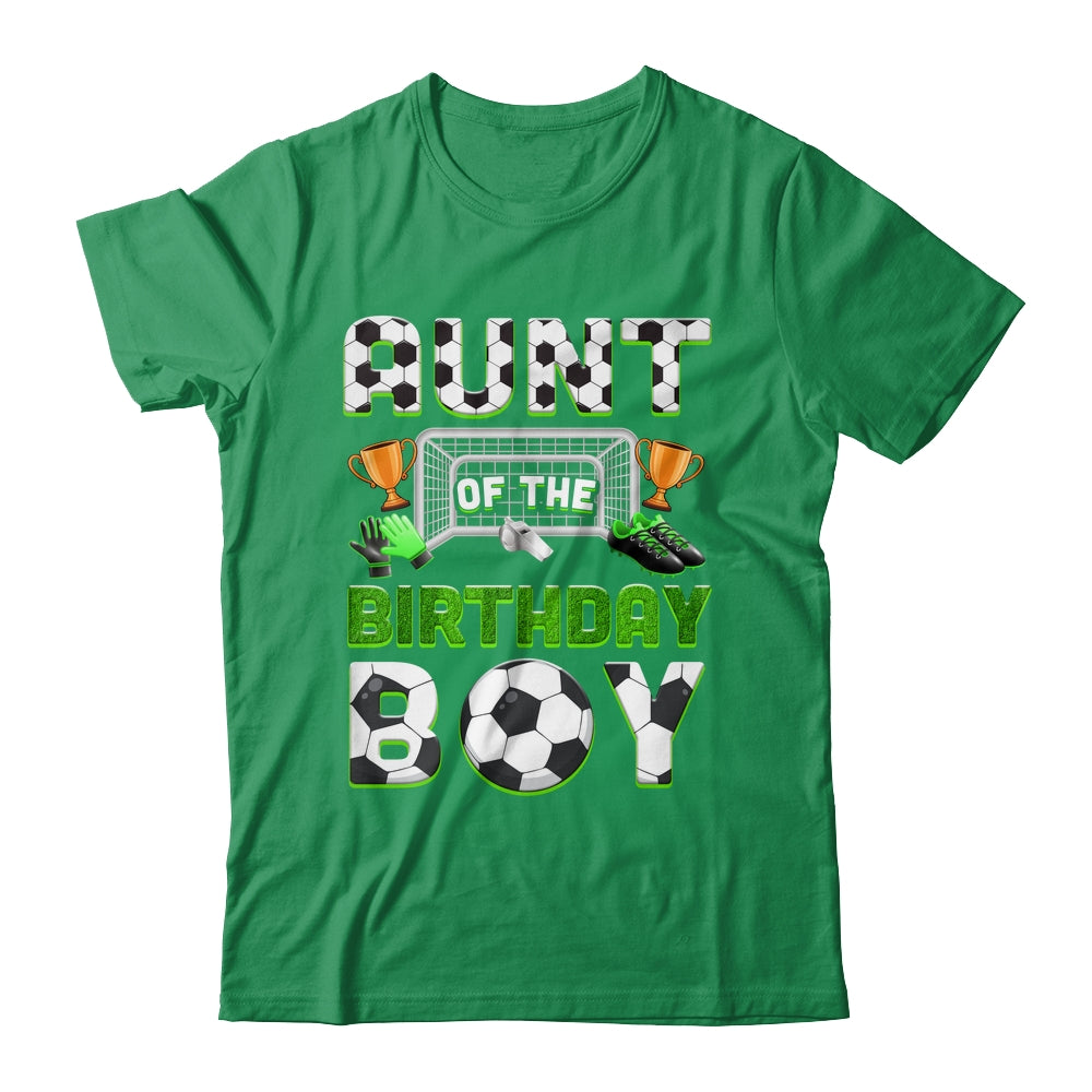 Aunt Of The Birthday Boy Soccer Family Matching Party Shirt & Hoodie | teecentury