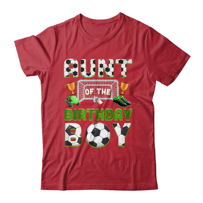 Aunt Of The Birthday Boy Soccer Family Matching Party Shirt & Hoodie | teecentury