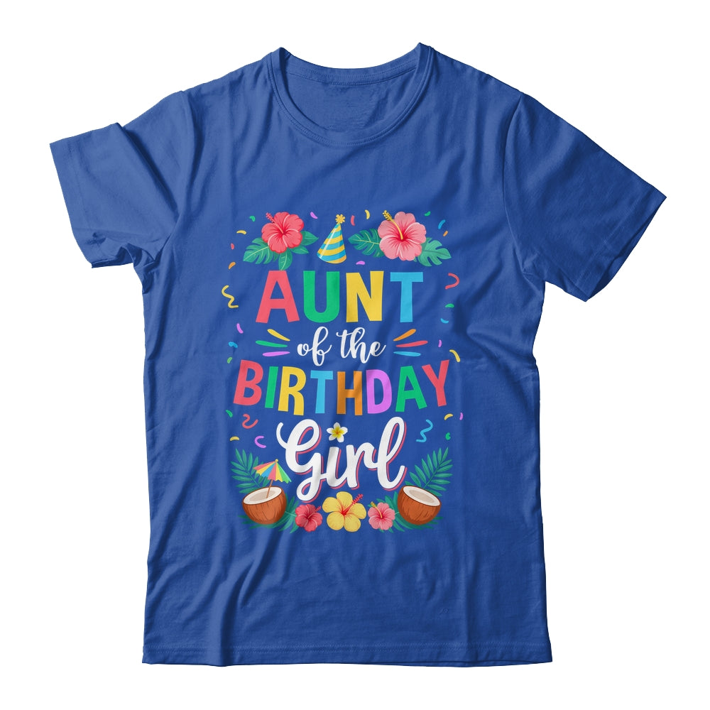 Aunt Of The Birthday Girl Aloha Hawaii Party 1st Birthday Shirt & Hoodie | teecentury