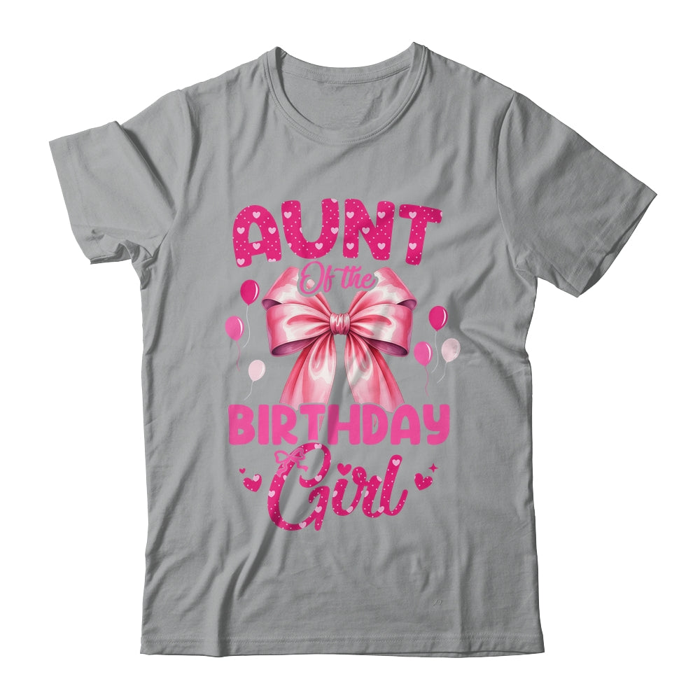 Aunt Of The Birthday Girl Coquette Bow Matching Family Shirt & Hoodie | teecentury