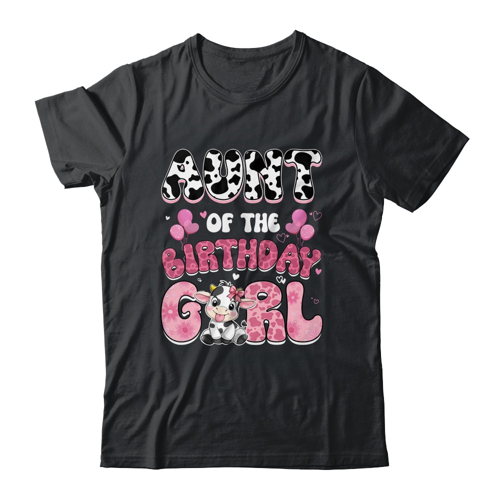 Aunt Of The Birthday Girl Cow Farm Family 1st Birthday Shirt & Hoodie | teecentury