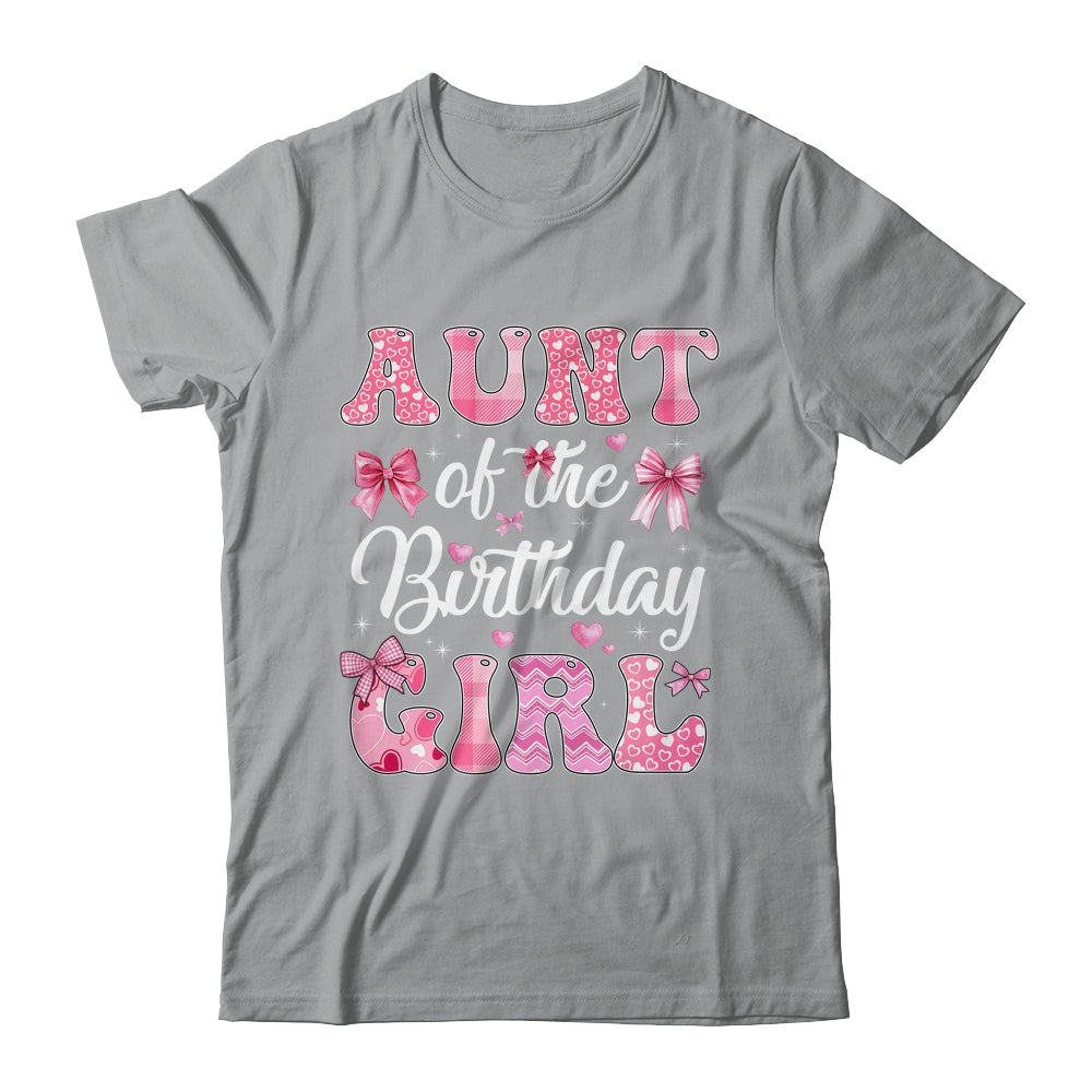 Aunt Of The Birthday Girl Family Pink Coquette Bow Shirt & Hoodie | teecentury