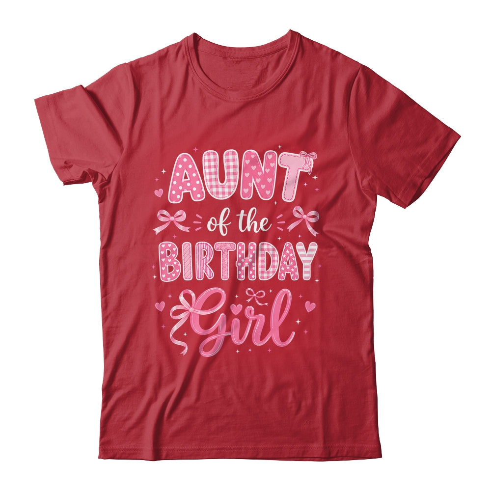 Aunt Of The Birthday Girl Matching Pink Coquette Bow Shirt & Hoodie | teecentury