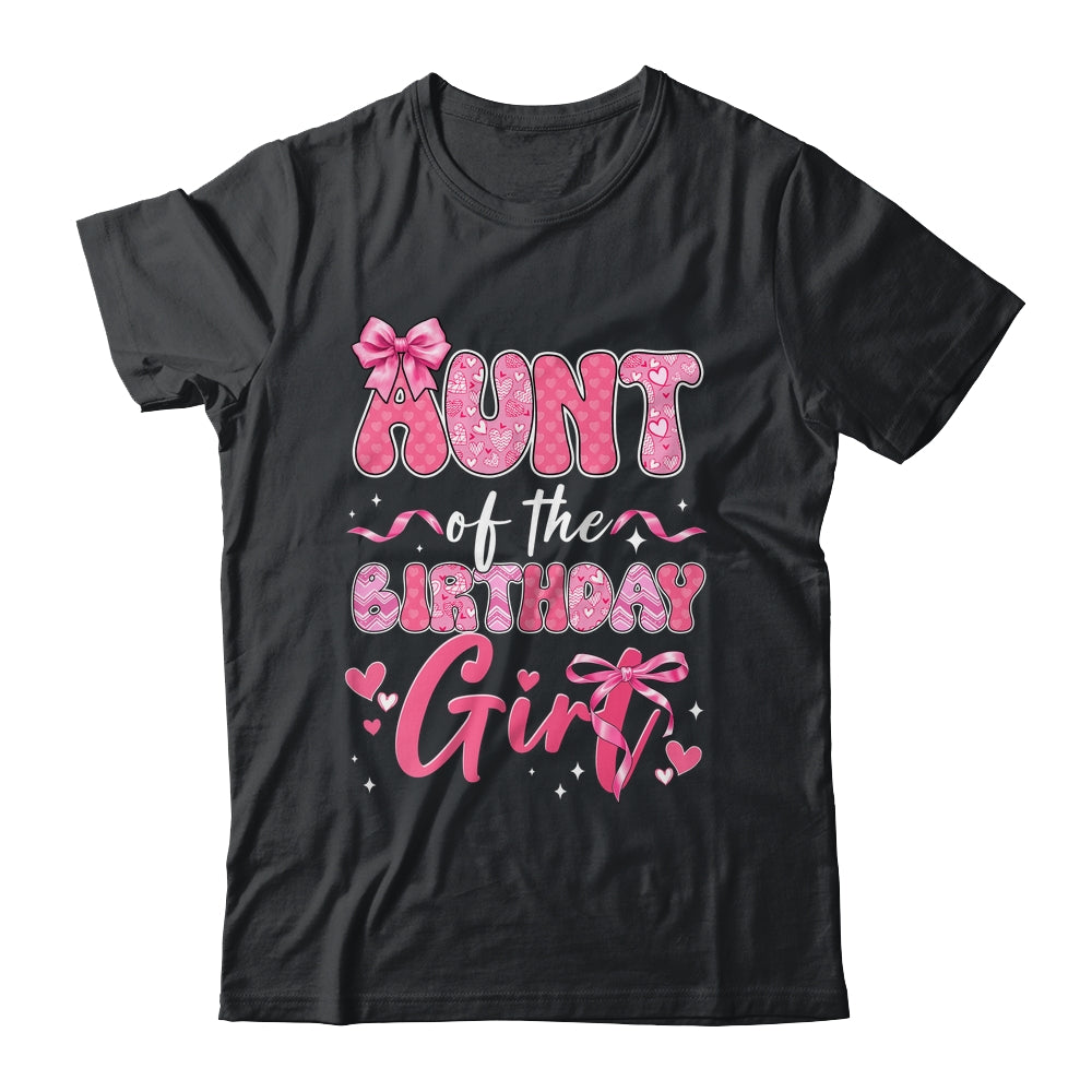 Aunt Of The Birthday Girl Pink Coquette Bow Family Shirt & Hoodie | teecentury