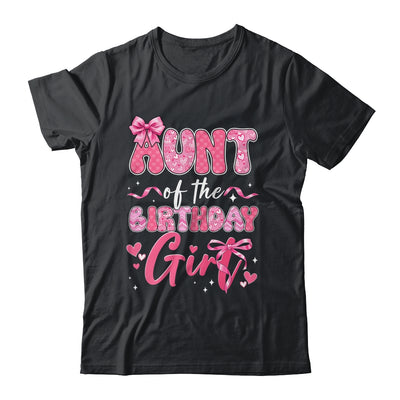 Aunt Of The Birthday Girl Pink Coquette Bow Family Shirt & Hoodie | teecentury