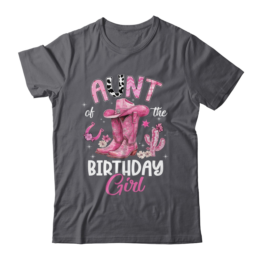 Aunt Of The Birthday Girl Pink Cowgirl Western Cow Girl Shirt & Hoodie | teecentury