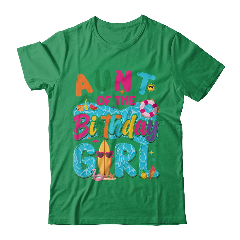 Aunt Of The Birthday Girl Pool Party Beach Family Matching Shirt & Hoodie | teecentury