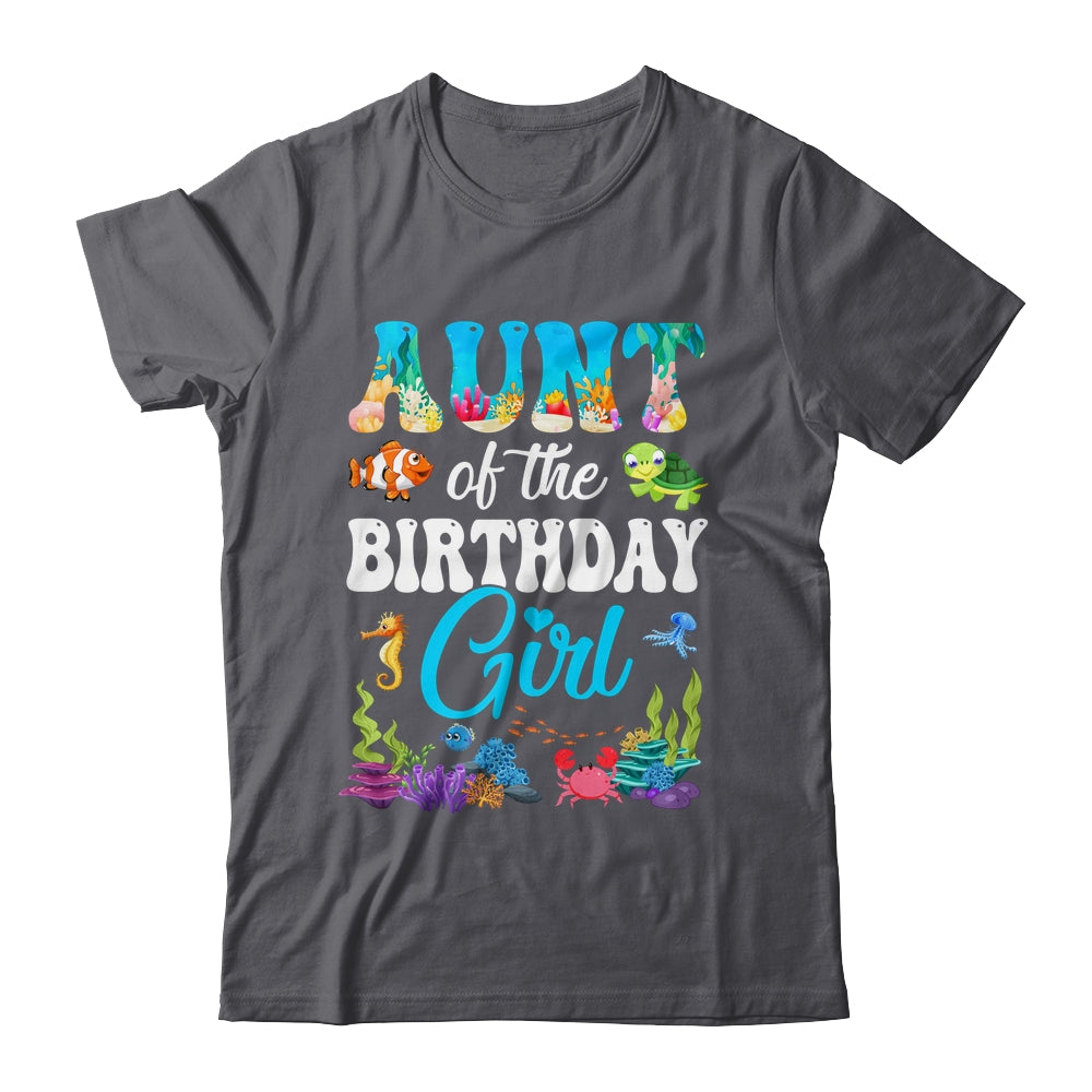 Aunt Of The Birthday Girl Sea Fish Ocean Aquarium Party Shirt & Hoodie | teecentury