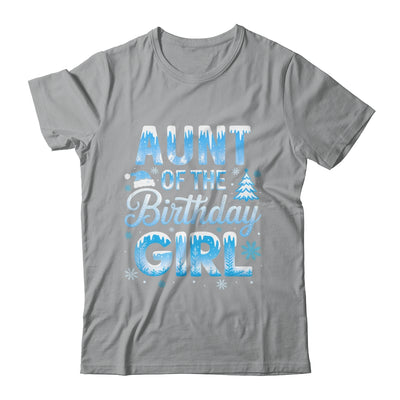 Aunt Of The Birthday Girl Snowflakes Winter Family Matching Shirt & Hoodie | teecentury