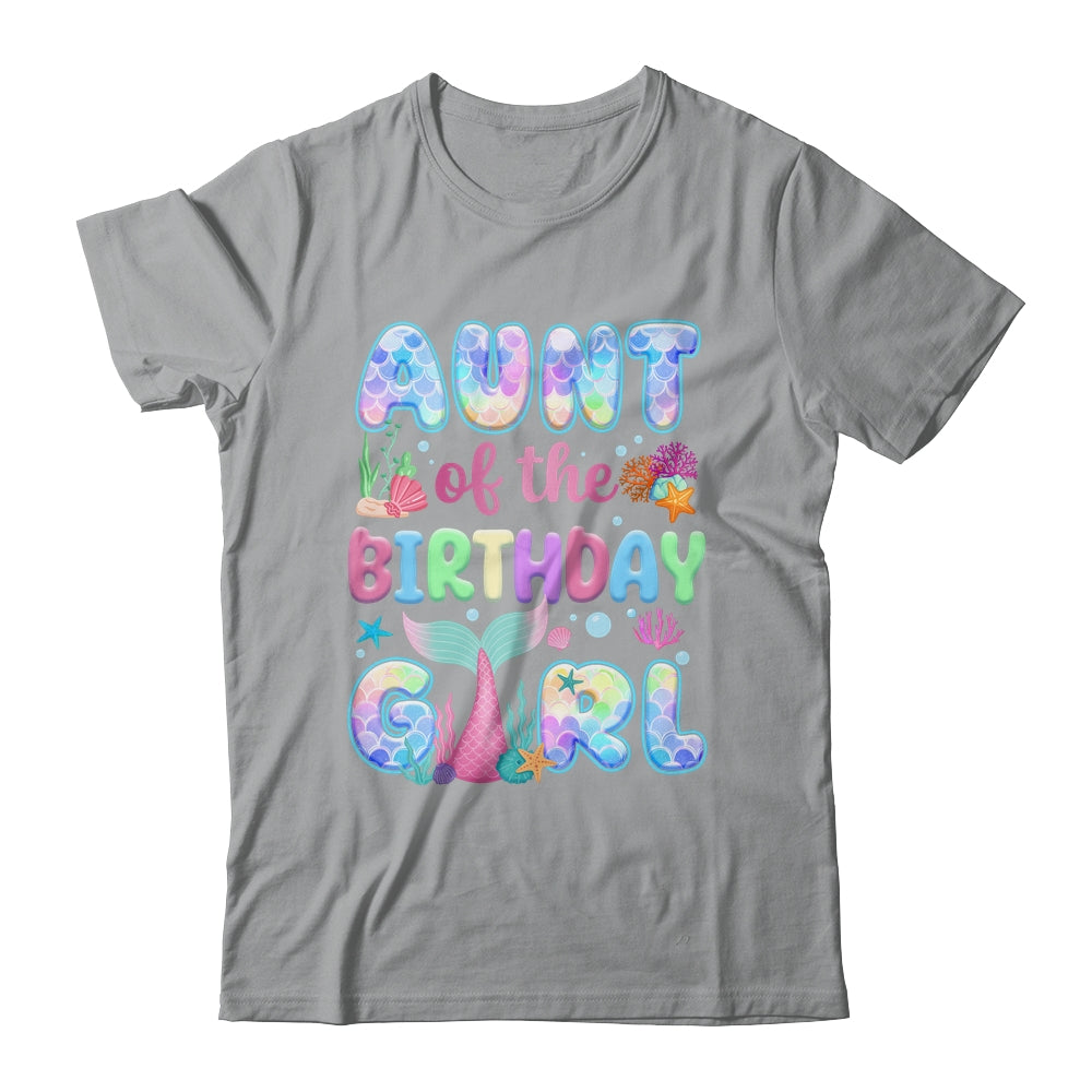 Aunt Of The Birthday Mermaid Girl Family Matching Party Shirt & Hoodie | teecentury