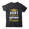 Aunt Of The Birthday Prince Boys Bday Party For Him Shirt & Hoodie | teecentury