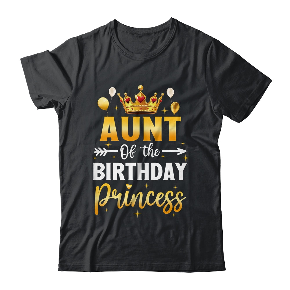 Aunt Of The Birthday Princess Birthday Girl Party Family Shirt & Hoodie | teecentury