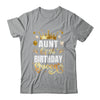 Aunt Of The Birthday Queen Funny Matching Birthday Party Shirt & Hoodie | teecentury
