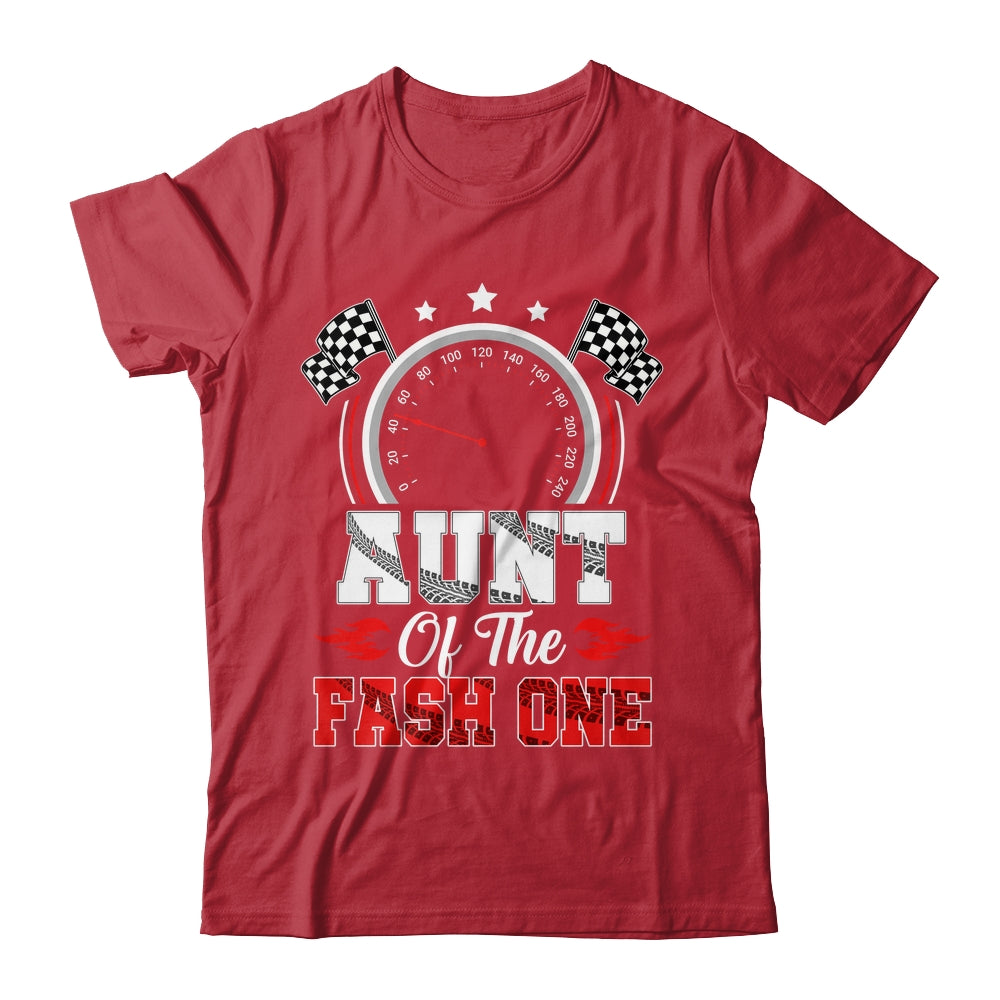 Aunt Of The Fast One 1st Birthday Racing Car Family Shirt & Hoodie | teecentury
