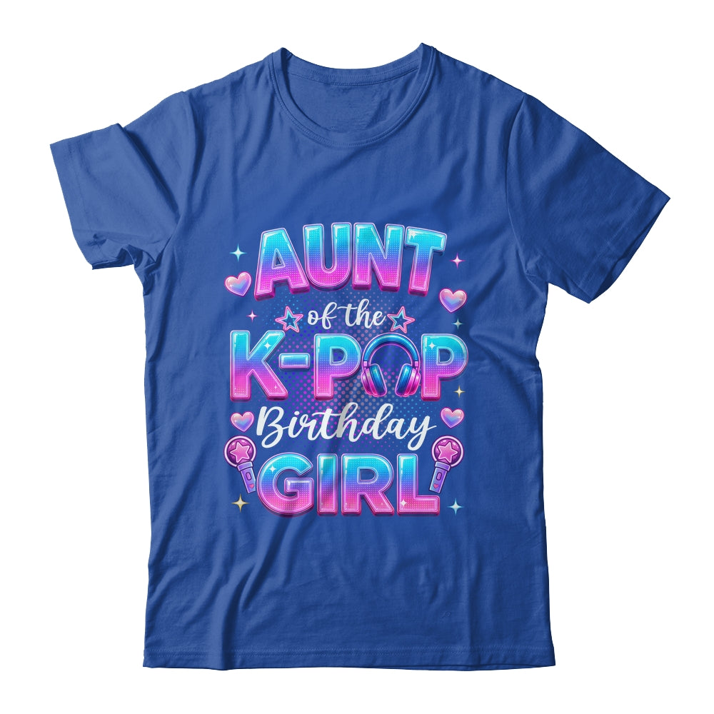 Aunt Of The K-Pop Birthday Girl Korean Music Lovers Shirt & Hoodie | teecentury
