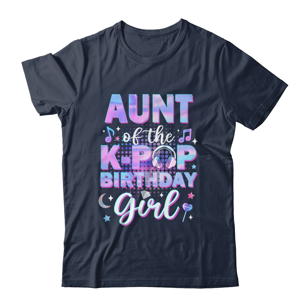 Aunt Of The K-Pop Birthday Girl Matching Family Music Shirt & Hoodie | teecentury