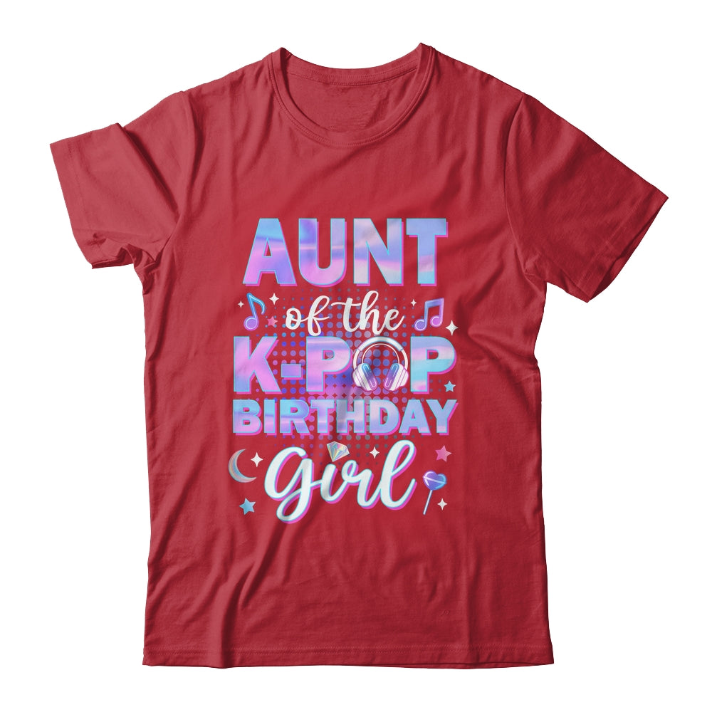Aunt Of The K-Pop Birthday Girl Matching Family Music Shirt & Hoodie | teecentury
