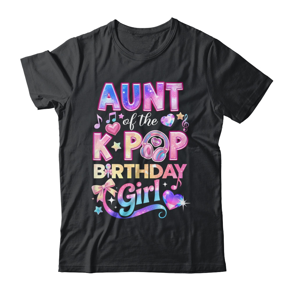 Aunt Of The K-Pop Birthday Girls Korean Music Lovers Shirt & Hoodie | teecentury