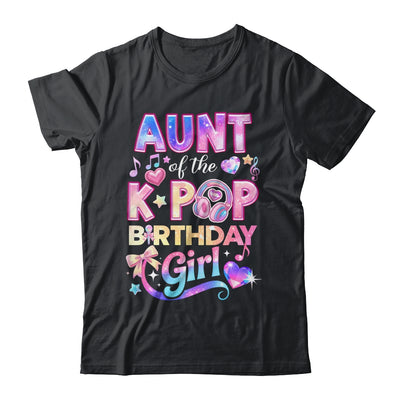 Aunt Of The K-Pop Birthday Girls Korean Music Lovers Shirt & Hoodie | teecentury