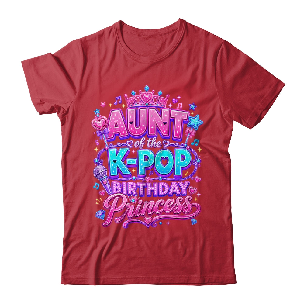 Aunt Of The K-Pop Birthday Princess Korean Music Lovers Shirt & Hoodie | teecentury