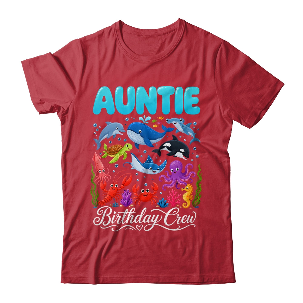 Auntie Birthday Crew Ocean Animals Birthday Under Sea Shirt & Hoodie | teecentury