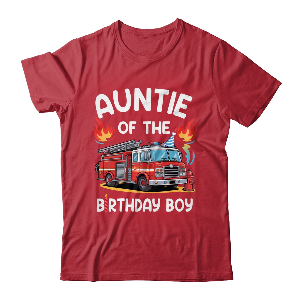 Auntie Of The Birthday Boy Fire Truck Firefighter 1st Party Shirt & Hoodie | teecentury