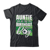 Auntie Of The Birthday Boy Soccer Birthday Soccer Player Shirt & Hoodie | teecentury