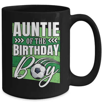 Auntie Of The Birthday Boy Soccer Birthday Soccer Player Mug | teecentury