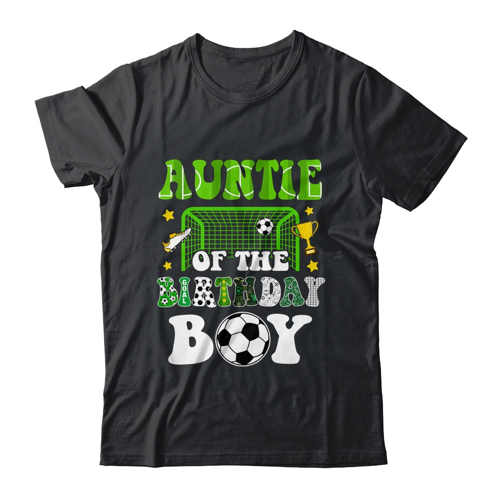 Auntie Of The Birthday Boy Soccer Family Party Matching Shirt & Hoodie | teecentury