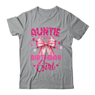 Auntie Of The Birthday Girl Coquette Bow Matching Family Shirt & Hoodie | teecentury