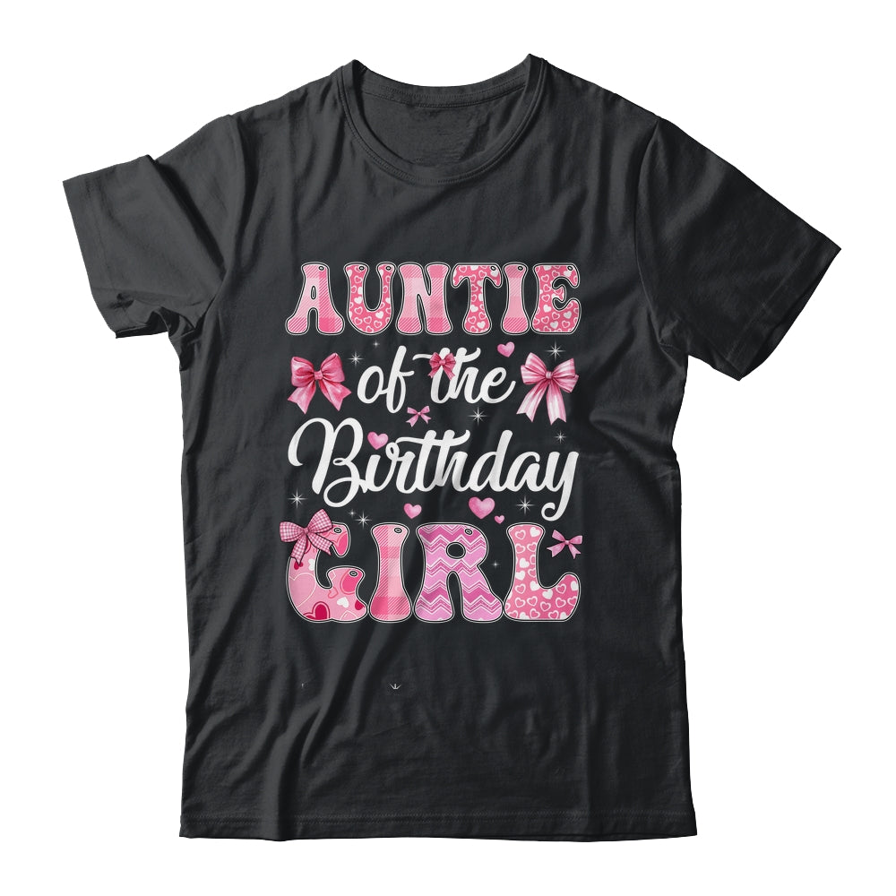 Auntie Of The Birthday Girl Family Pink Coquette Bow Shirt & Hoodie | teecentury