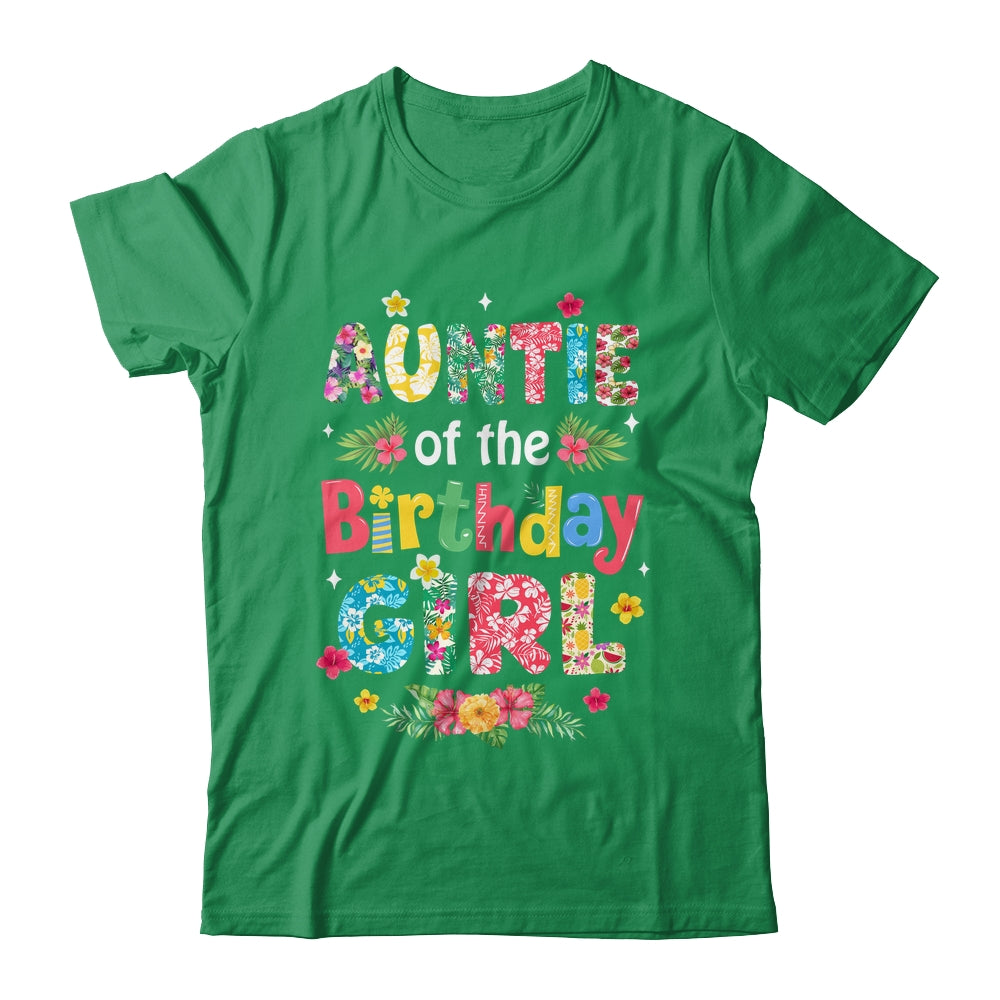 Auntie Of The Birthday Girl Hawaii Family Party Decor Shirt & Hoodie | teecentury