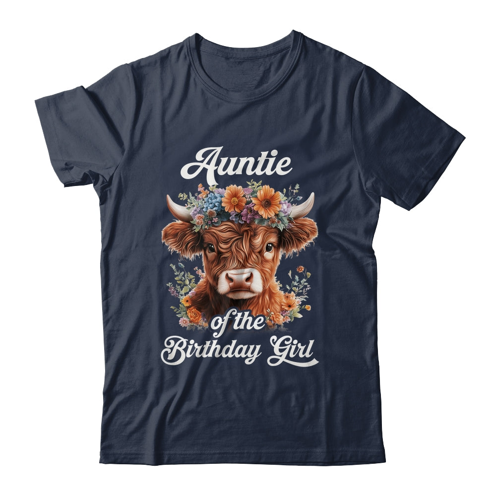Auntie Of The Birthday Girl Highland Cow Farm Family Shirt & Hoodie | teecentury