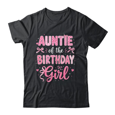 Auntie Of The Birthday Girl Matching Pink Coquette Bow Shirt & Hoodie | teecentury