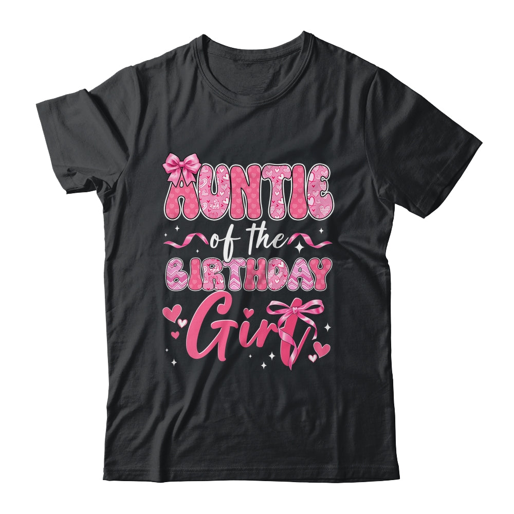 Auntie Of The Birthday Girl Pink Coquette Bow Family Shirt & Hoodie | teecentury