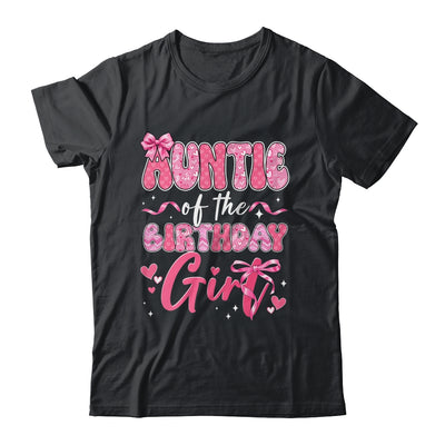 Auntie Of The Birthday Girl Pink Coquette Bow Family Shirt & Hoodie | teecentury