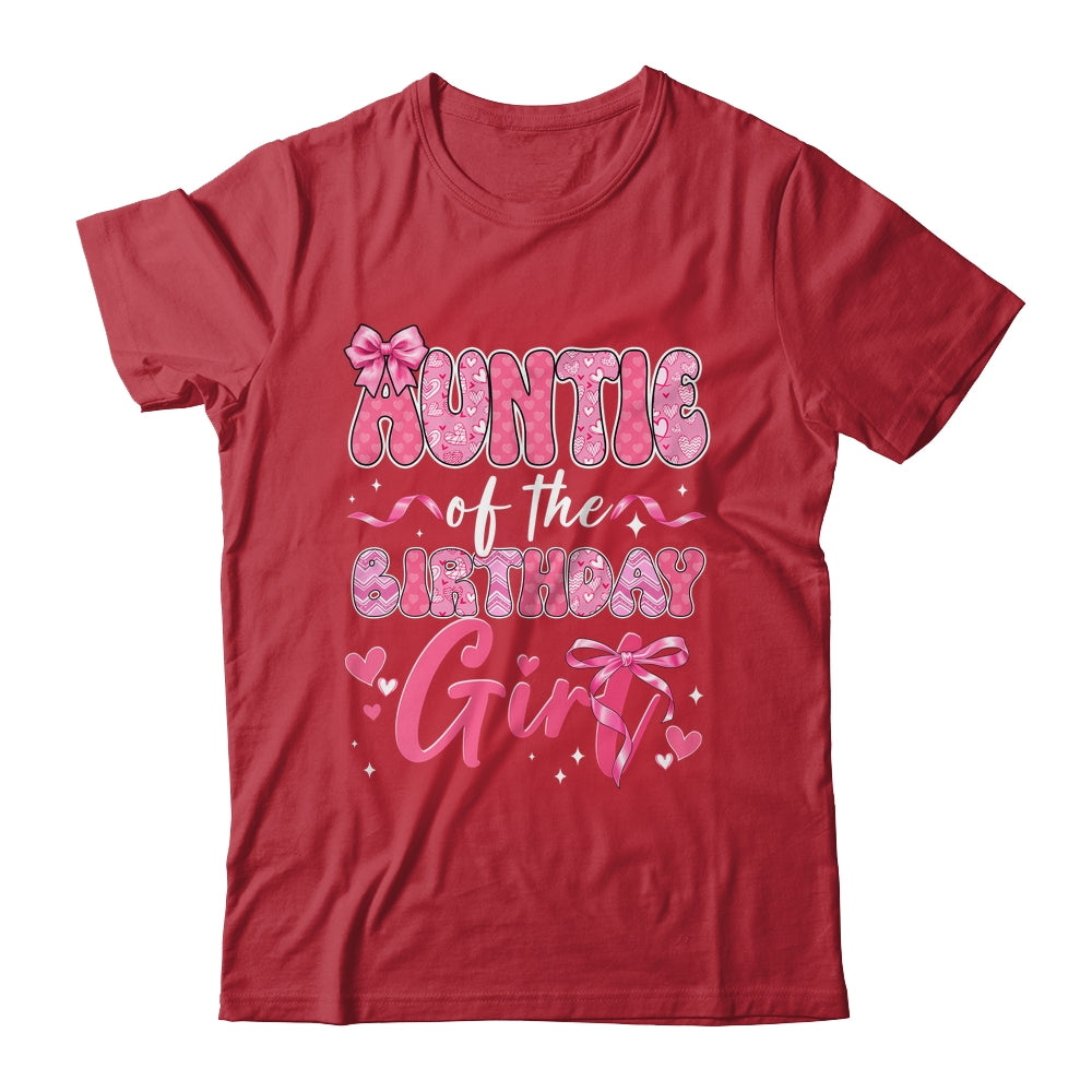 Auntie Of The Birthday Girl Pink Coquette Bow Family Shirt & Hoodie | teecentury