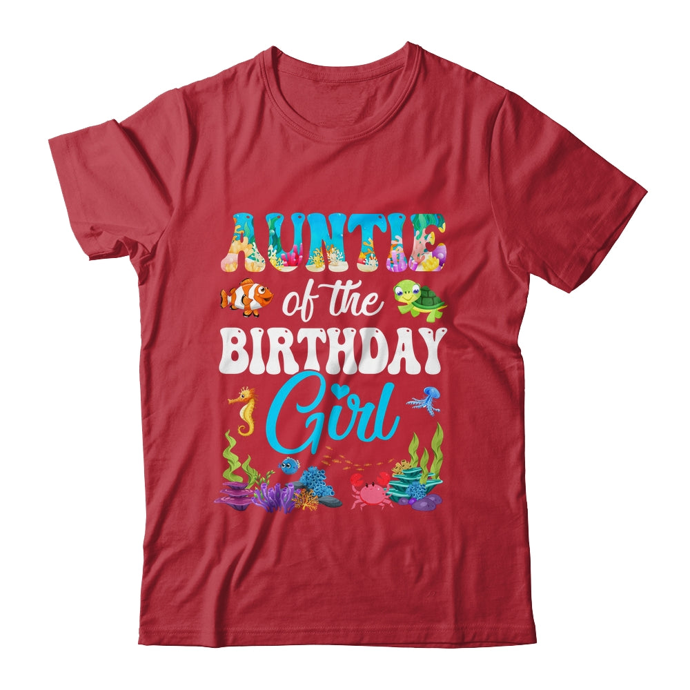 Auntie Of The Birthday Girl Sea Fish Ocean Aquarium Party Shirt & Hoodie | teecentury