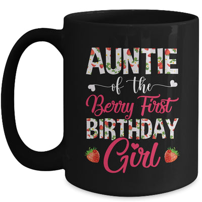 Auntie Of The Birthday Girl Strawberry Berry First Birthday Mug | teecentury