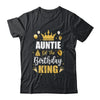 Auntie Of The Birthday King Boys Men Bday Party For Him Shirt & Hoodie | teecentury