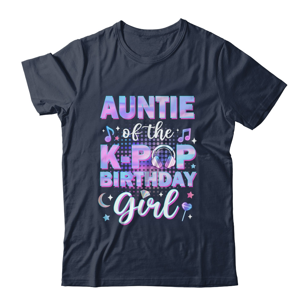 Auntie Of The K-Pop Birthday Girl Matching Family Music Shirt & Hoodie | teecentury