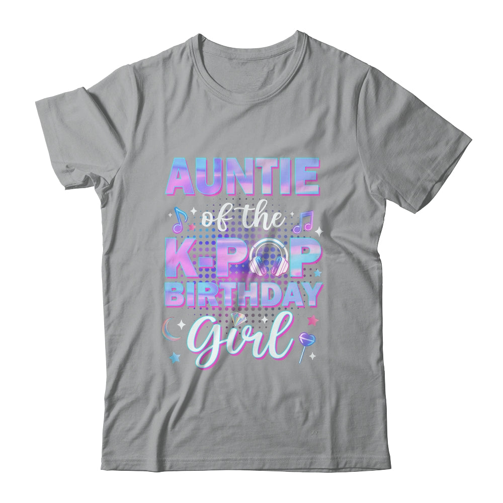 Auntie Of The K-Pop Birthday Girl Matching Family Music Shirt & Hoodie | teecentury