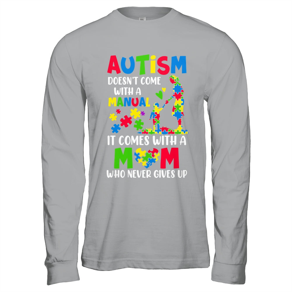 Autism Awareness 2025 Doesn't Come With A Manual Autism Mom Shirt & Hoodie | teecentury
