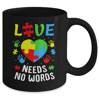 Autism Awareness Month Love Needs No Words Mom Dad Support Mug | teecentury