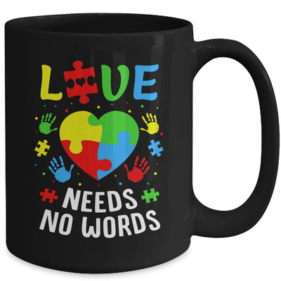Autism Awareness Month Love Needs No Words Mom Dad Support Mug | teecentury