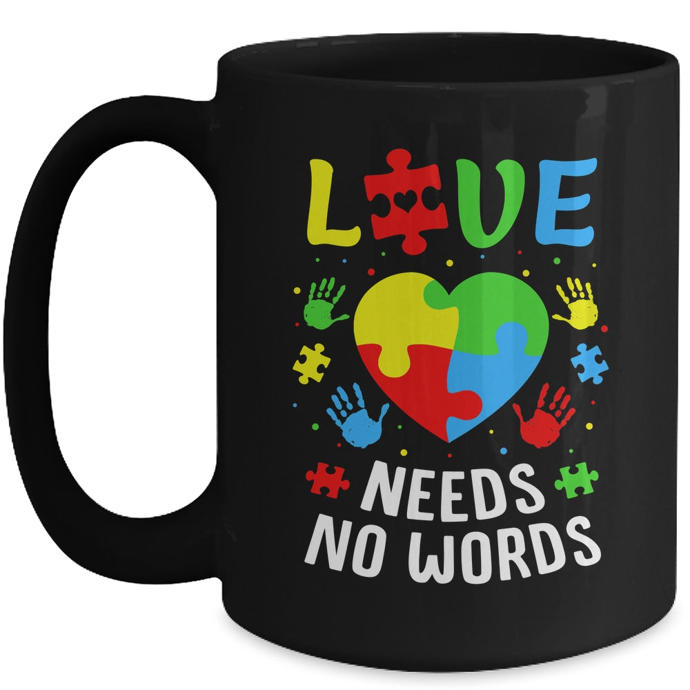 Autism Awareness Month Love Needs No Words Mom Dad Support Mug | teecentury