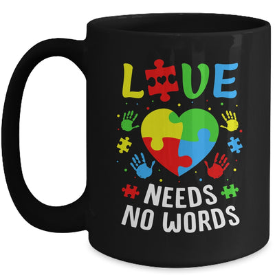 Autism Awareness Month Love Needs No Words Mom Dad Support Mug | teecentury