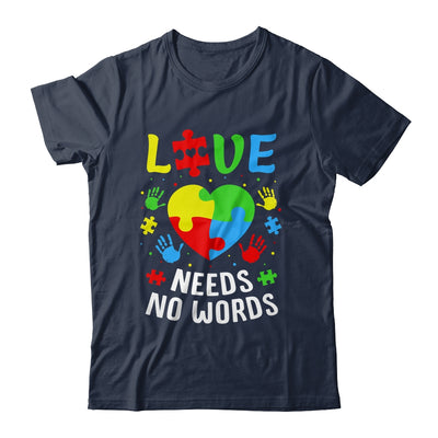 Autism Awareness Month Love Needs No Words Mom Dad Support Shirt & Hoodie | teecentury
