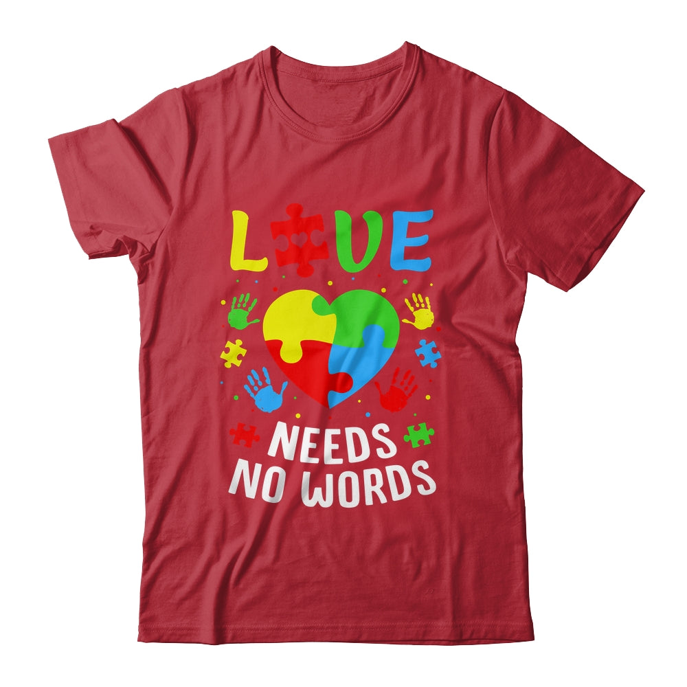 Autism Awareness Month Love Needs No Words Mom Dad Support Shirt & Hoodie | teecentury