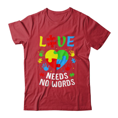 Autism Awareness Month Love Needs No Words Mom Dad Support Shirt & Hoodie | teecentury